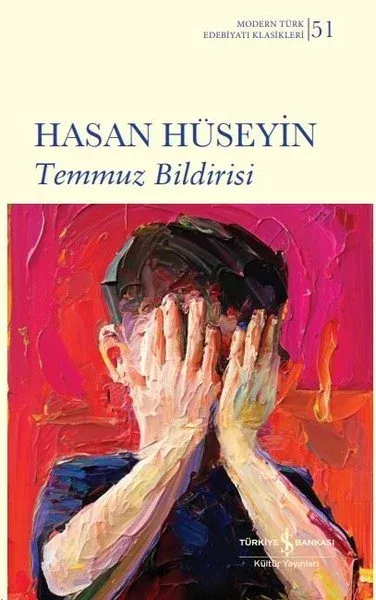 Temmuz Bildirisi - Modern Türk Edebiyatı Klasikleri 51 (Ciltli)