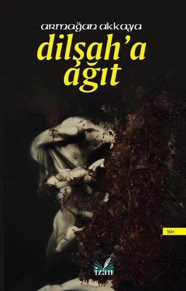 Dilşah'a Ağıt