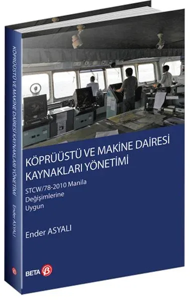 Köprüüstü ve Makine Dairesi Kaynakları Yönetimi (Ciltli)
