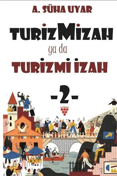 Turiz Mizah ya da Turizmi İzah 2