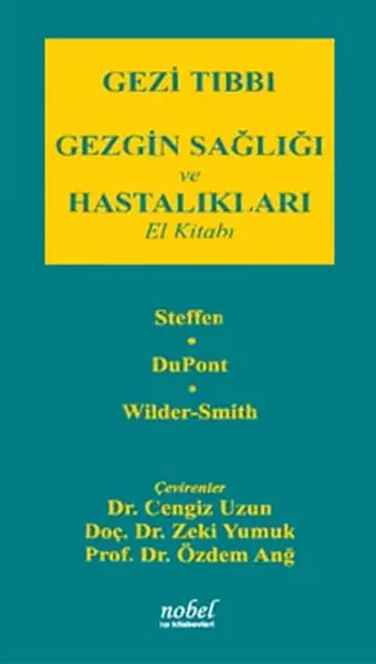 Gezi Tıbbı  Gezgin Sağlığı ve Hastalıkları El Kitabı