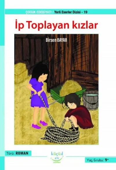 İp Toplayan Kızlar - Yerli Eserler Dizisi 19