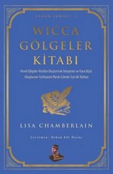 Wicca Gölgeler Kitabı - Efsun Serisi 7