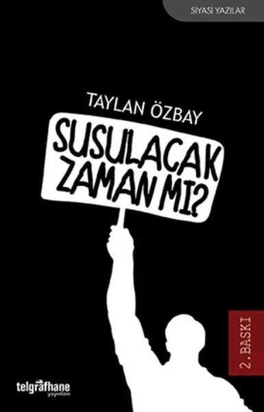 Susulacak Zaman mı? Taylan Özbay