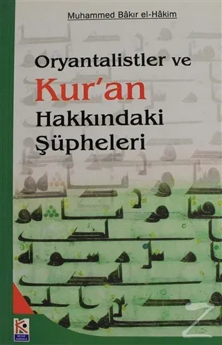 Oryantalistler ve Kur'an Hakkındaki Şüpheleri