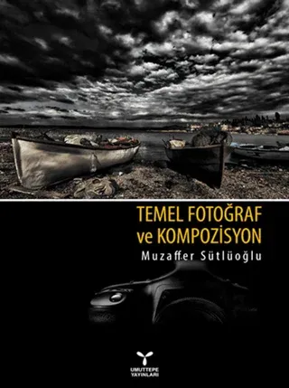 Temel Fotoğraf ve Kompozisyon