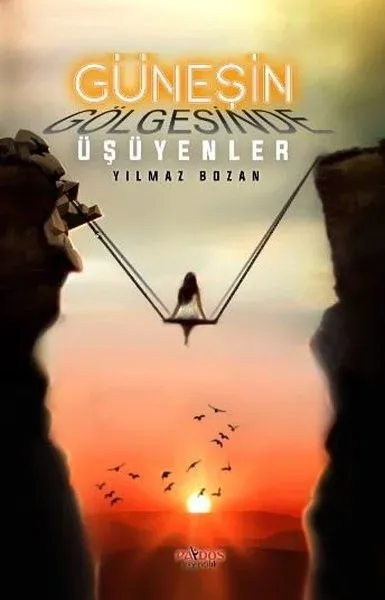 Güneşin Gölgesinde Üşüyenler
