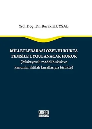Milletlerarası Özel Hukukta Temsile Uygulanacak Hukuk (Ciltli)
