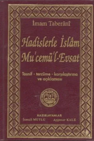Hadislerle İslam Mu'cemü'l-Evsat (Ciltli)