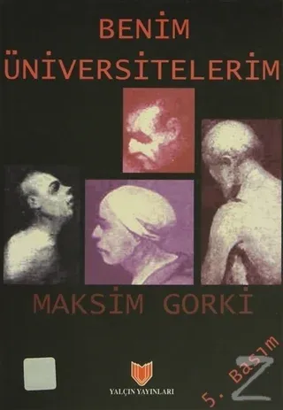 Benim Üniversitelerim (1. Hamur)