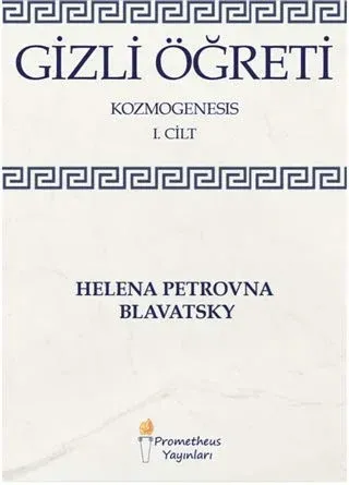 Gizli Öğreti - Kozmogenesis 1. Cilt