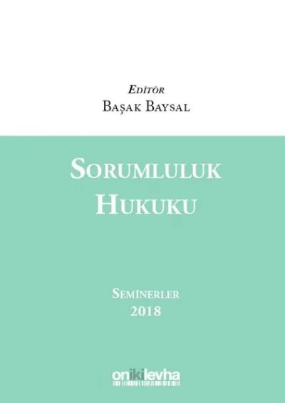 Sorumluluk Hukuku Seminerler 2018 (Ciltli)