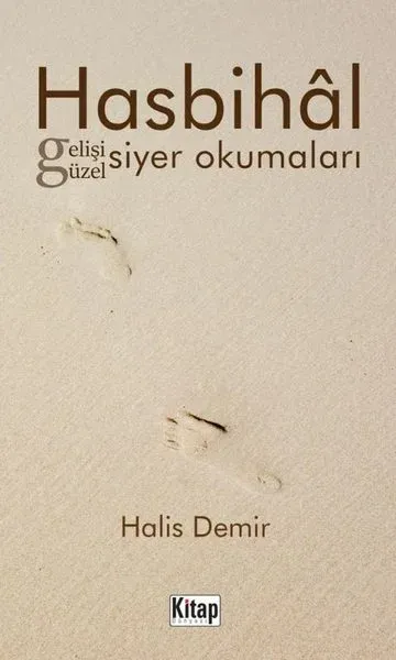 Hasbihal Gelişi Güzel Siyer Okumaları