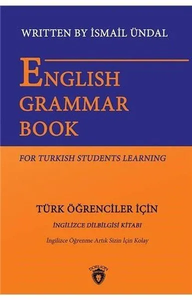 English Grammar Book For Turkish Students Learning - Türk Öğrenciler İçin İngilizce Dil Bilgisi Kitabı