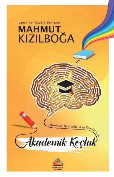 Akademik Koçluk - Öğrenciler Ebeveynler ve Eğitimciler İçin