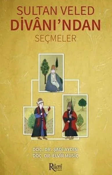 Sultan Veled Divanı'ndan Seçmeler