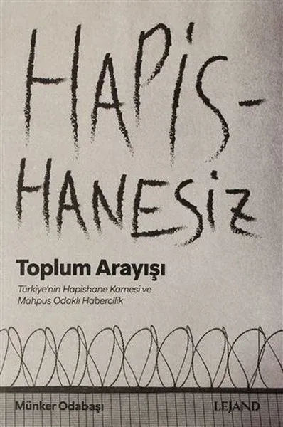 Hapishanesiz Toplum Arayışı