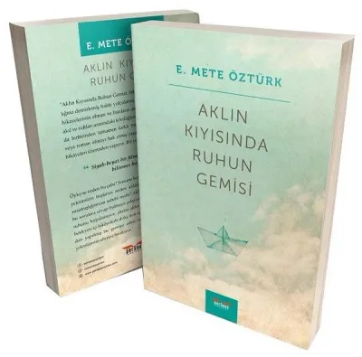 Aklın Kıyısında Ruhun Gemisi
