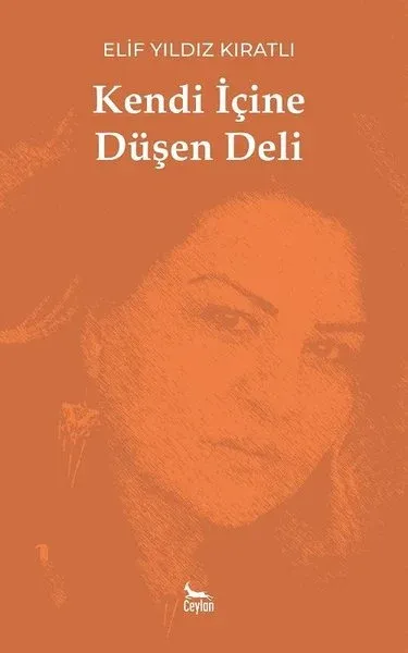 Kendi İçine Düşen Deli