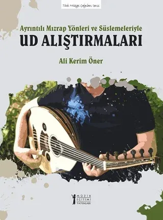 Ayrıntılı Mızrap Yönleri ve Süslemeleriyle Ud Alıştırmaları