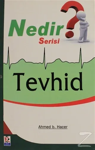 Tevhid - Nedir Serisi