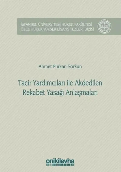 Tacir Yardımcıları ile Akdedilen Rekabet Yasağı Anlaşmaları (Ciltli)