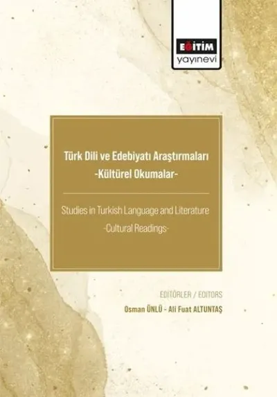 Türk Dili ve Edebiyatı Araştırmaları -Kültürel Okumalar-