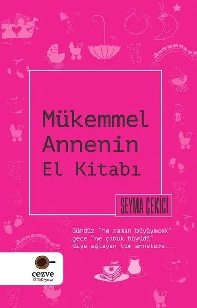Mükemmel Annenin El Kitabı