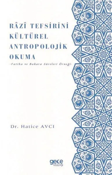 Razi Tefsirini Kültürel Antropolojik Okuma