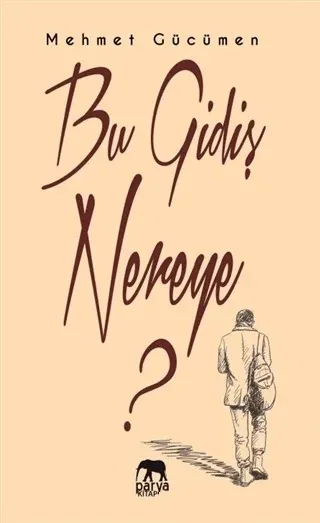 Bu Gidiş Nereye?