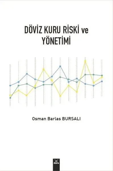 Döviz Kuru Riski ve Yönetimi