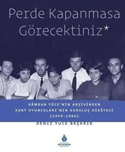Perde Kapanmasa Görecektiniz (Ciltli)