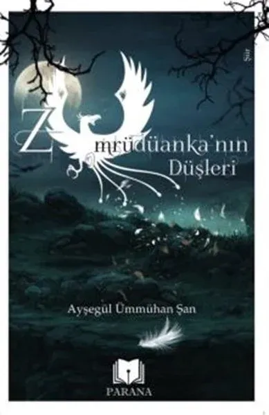 Zümrüdüankanın Düşleri