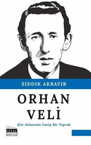 Orhan Veli Sıddık Akbayır