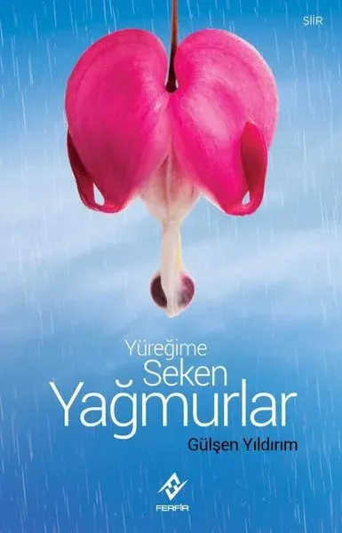 Yüreğime Seken Yağmurlar