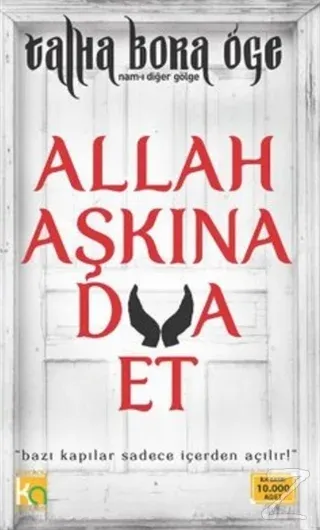 Allah Aşkına Dua Et