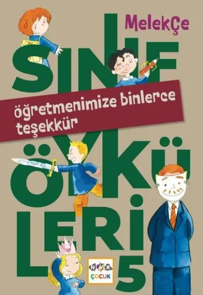 Öğretmenimize Binlerce Teşekkür - Sınıf Öyküleri 5