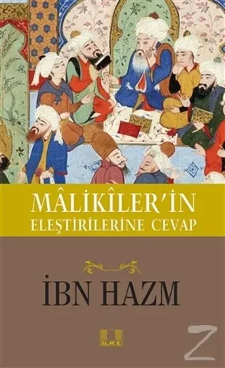 Malikiler'in Eleştirilerine Cevap