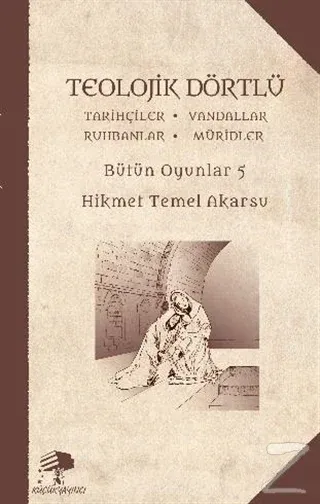 Teolojik Dörtlü - Bütün Oyunlar 5