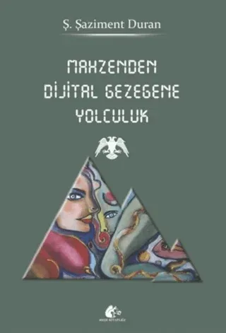 Mahzenden Dijital Gezegene Yolculuk