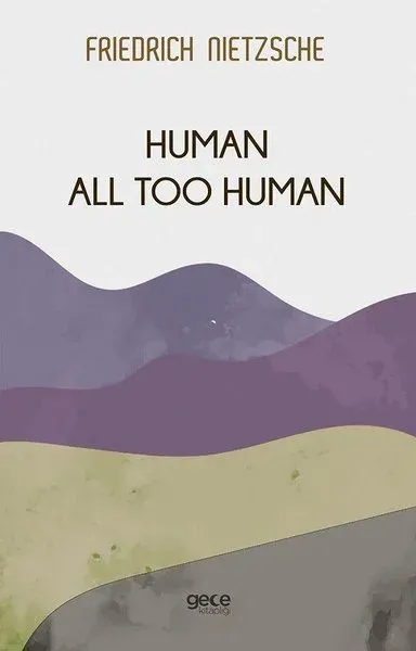 Human All Too Human