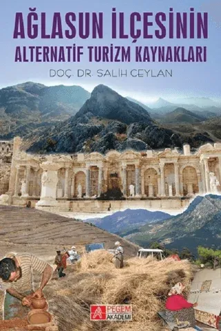 Ağlasun İlçesinin Alternatif Turizm Kaynakları Salih Ceylan