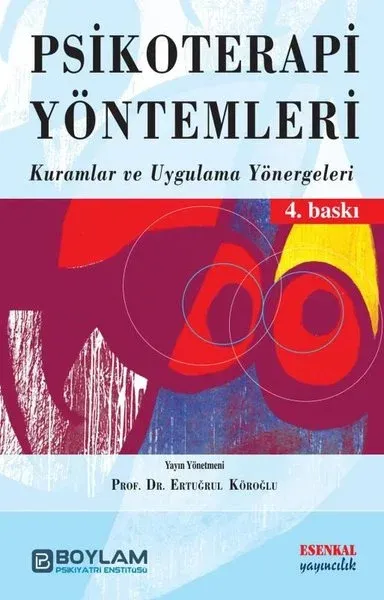 Psikoterapi Yöntemleri - Kuramlar ve Uygulama Yönergeleri (Ciltli)