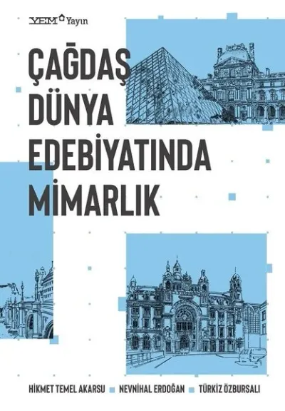 Çağdaş Dünya Edebiyatında Mimarlık Hikmet Temel Akarsu