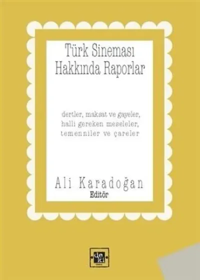 Türk Sineması Hakkında Raporlar