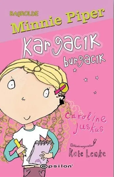 Başrolde Minnie Piper -Kargacık Burgacık (Ciltli)