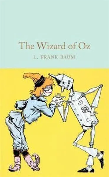The Wizard of Oz (Macmillan Collector's Library) L. Frank Baum