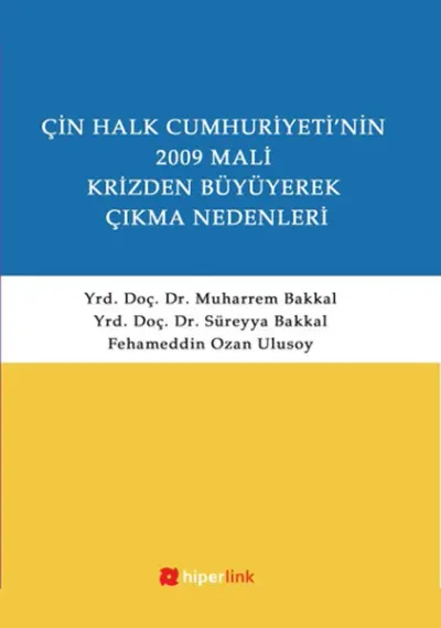 Çin Halk Cumhuriyetinin 2009 Mali Krizden Büyüyerek Çıkma Nedenleri