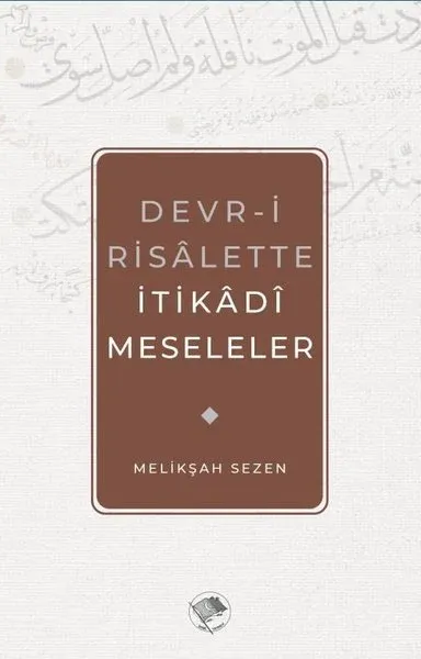 Devr-i Risalette İtikadi Meseleler