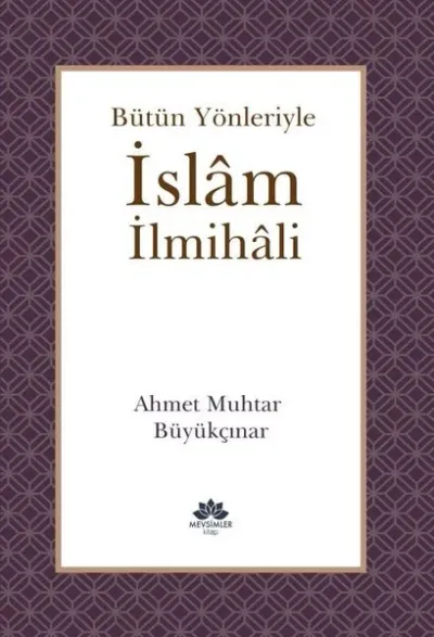 Bütün Yönleriyle İslam İlmihali (Ciltli)